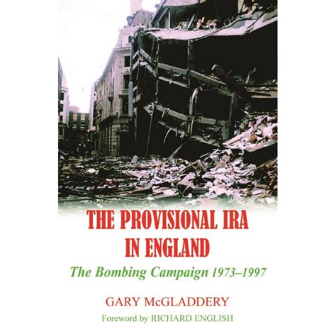 the provisional ira in england the bombing campaign 1973 1997 Kindle Editon