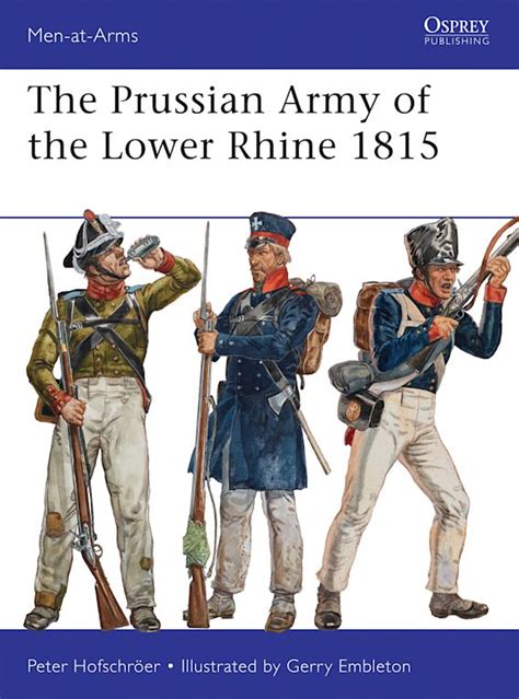 the prussian army of the lower rhine 1815 men at arms Reader