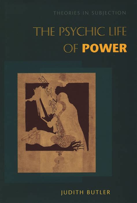 the psychic life of power the psychic life of power Reader