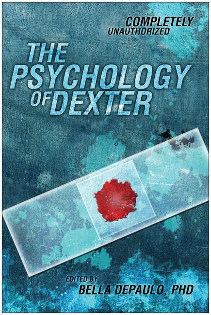 the psychology of dexter psychology of popular culture Epub