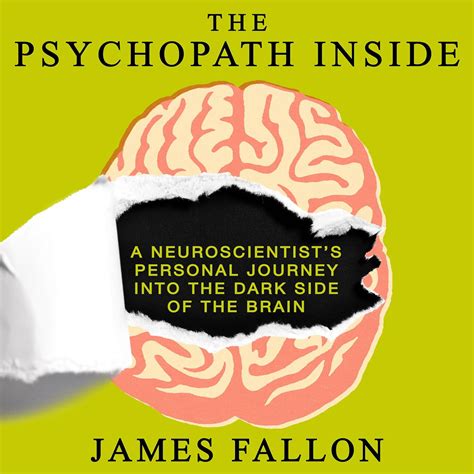 the psychopath inside a neuroscientists personal journey into the dark side of the brain Epub