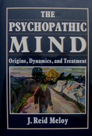 the psychopathic mind origins dynamics and treatment Kindle Editon