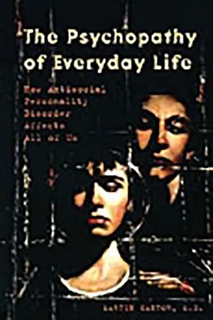 the psychopathy of everyday life the psychopathy of everyday life Reader