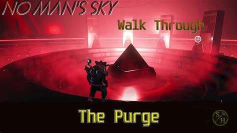 The Purge Nms Walkthrough