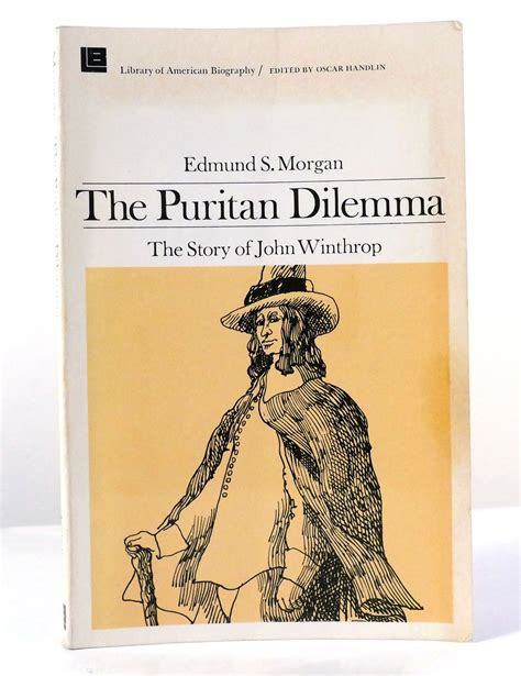 the puritan dilemma the story of john winthrop Reader