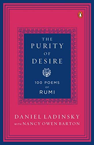 the purity of desire 100 poems of rumi Reader