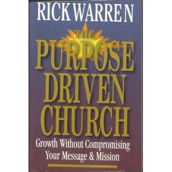 the purpose driven church growth without compromising your message and mission Epub