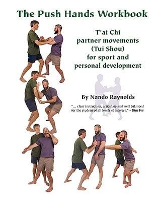 the push hands workbook tai chi partner movements tui shou for sport and personal development Epub