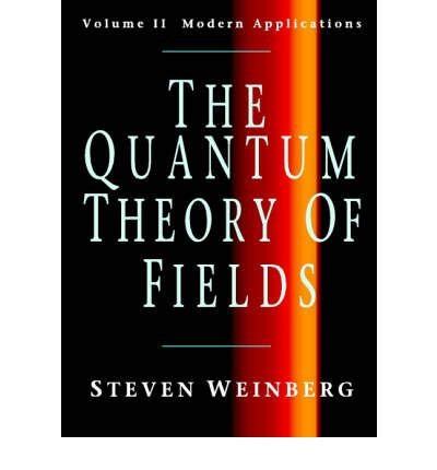 the quantum theory of fields volume 2 modern applications Kindle Editon