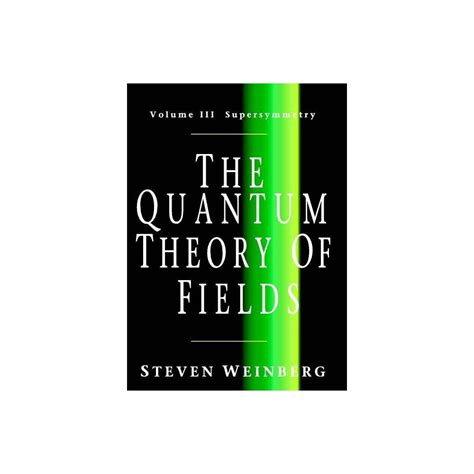 the quantum theory of fields volume 3 supersymmetry Reader