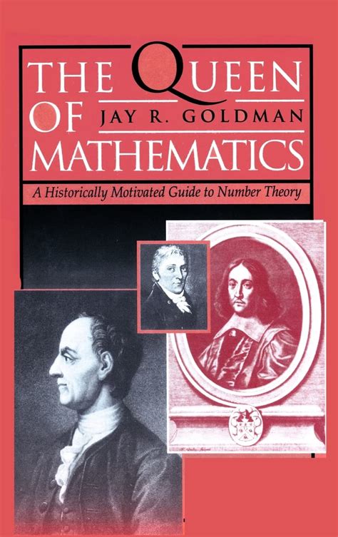 the queen of mathematics a historically motivated guide to number theory Reader