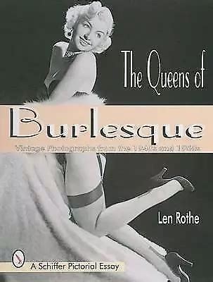 the queens of burlesque vintage photographs of the 1940s and 1950s schiffer pictorial essay PDF