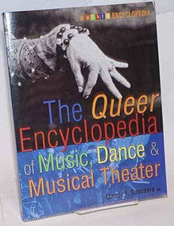 the queer encyclopedia of music dance and musical theater Doc