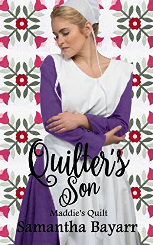 the quilters son book four maddies quilt the quilters son amish novella series PDF