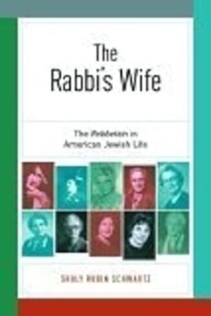 the rabbis wife the rebbetzin in american jewish life Kindle Editon