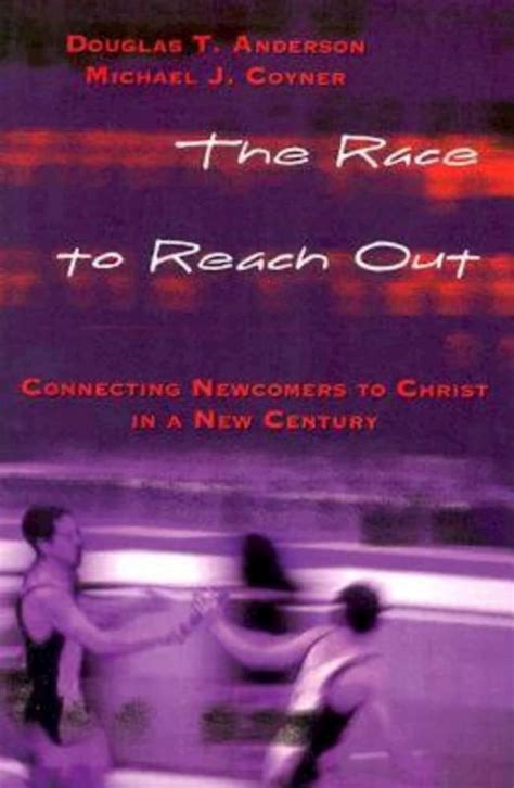 the race to reach out connecting newcomers to christ in a new century Doc