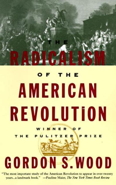 the radicalism of the american revolution Epub