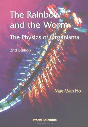 the rainbow and the worm the physics of organisms Doc