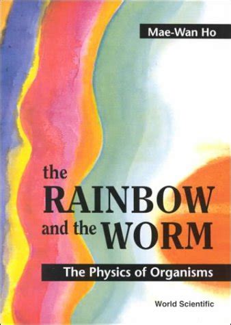 the rainbow and the worm the physics of organisms Doc