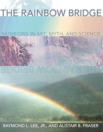 the rainbow bridge rainbows in art myth and science Reader