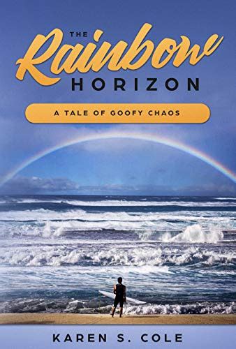 the rainbow horizon a tale of goofy chaos Reader