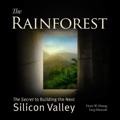 the rainforest the secret to building the next silicon valley Epub