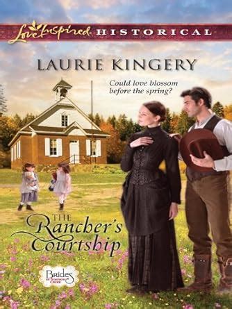 the ranchers courtship brides of simpson creek book 4 Kindle Editon