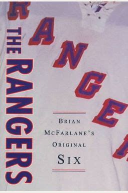 the rangers brian mcfarlane brian mcfarlane original six Reader