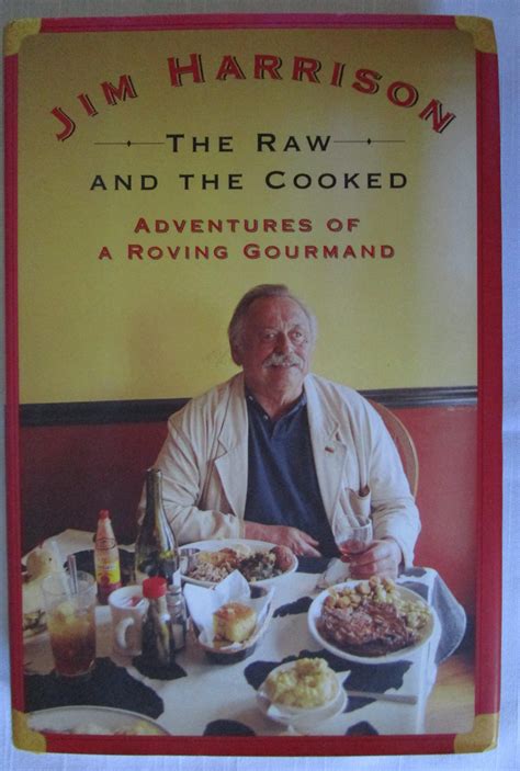 the raw and the cooked adventures of a roving gourmand Kindle Editon