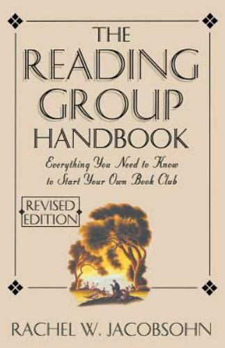 the reading group handbook everything you need to know to start your own book club Epub