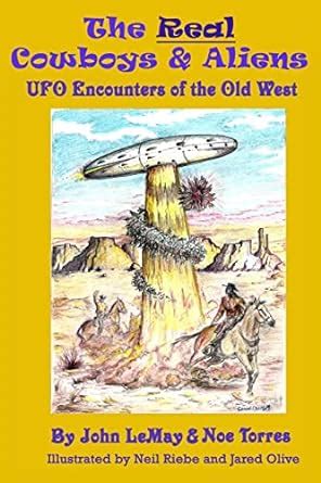 the real cowboys and aliens ufo encounters of the old west Epub