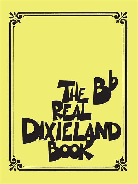 the real dixieland book b flat instruments fake book PDF