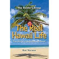 the real hawaii life true stories of moving to hawaii PDF