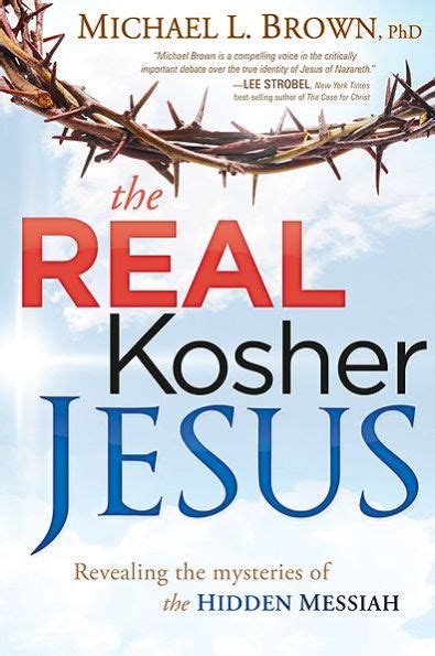 the real kosher jesus revealing the mysteries of the hidden messiah Reader