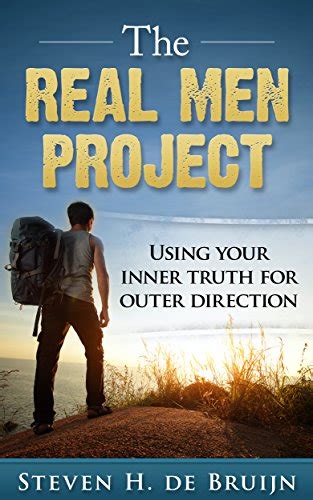 the real men project using your inner truth for outer direction Reader
