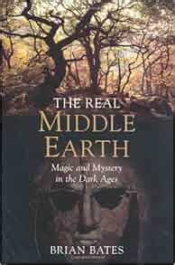 the real middle earth magic and mystery in the dark ages Epub
