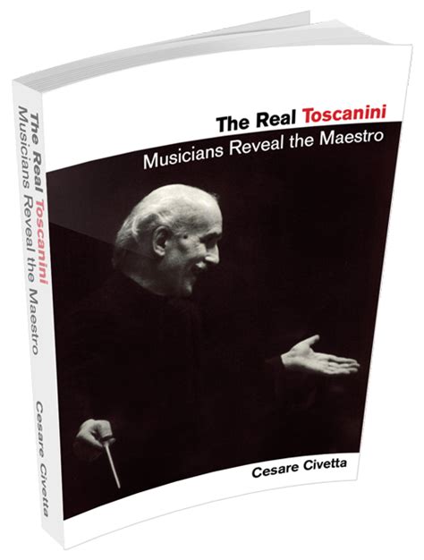 the real toscanini musicians reveal the maestro Reader