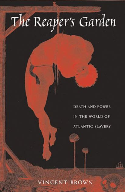 the reapers garden death and power in the world of atlantic slavery Epub