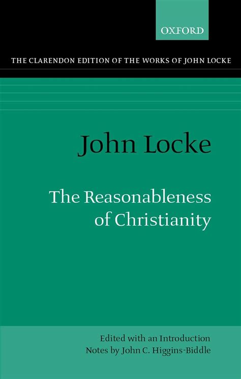 the reasonableness of christianity as delivered in the scriptures clarendon edition of the works of john locke PDF