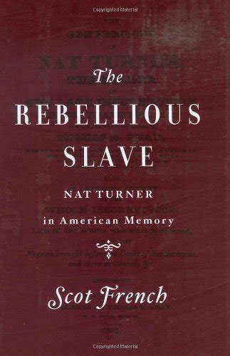 the rebellious slave nat turner in american memory Reader