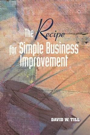 the recipe for simple business improvement with cdrom Epub