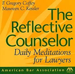 the reflective counselor daily meditations for lawyers Kindle Editon