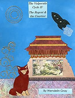 the regent and the courtier the vulpecula cycle book 2 PDF