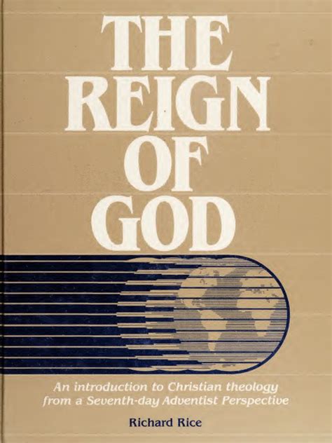 the reign of god an introduction to christian theology from a seventh day adventist perspective Doc