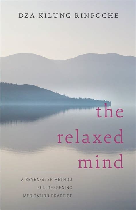 the relaxed mind a seven step method for deepening meditation practice Doc