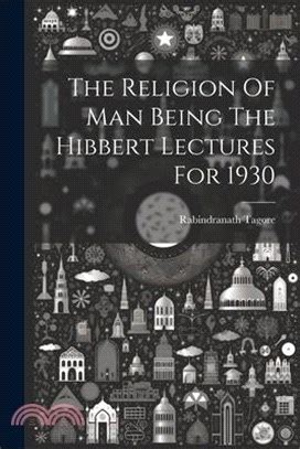 the religion of man being the hibbert lectures Reader