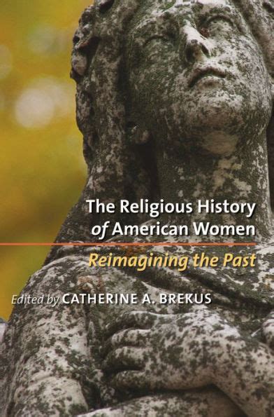 the religious history of american women reimagining the past PDF