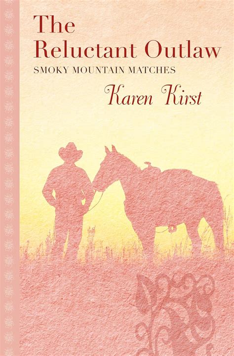 the reluctant outlaw smoky mountain matches book 1 PDF
