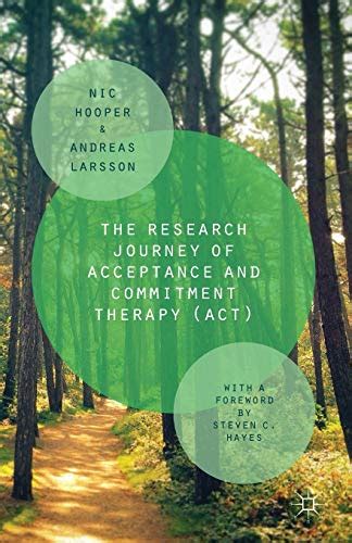 the research journey of acceptance and commitment therapy act Doc