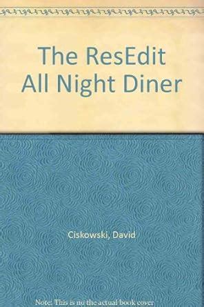 the resedit all night diner or book and disk Kindle Editon